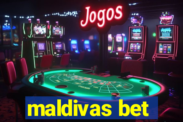 maldivas bet