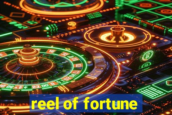 reel of fortune