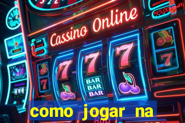 como jogar na plataforma blaze