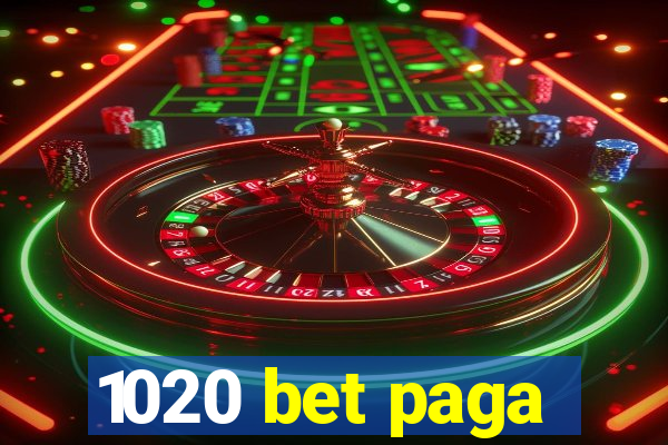 1020 bet paga