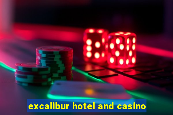 excalibur hotel and casino