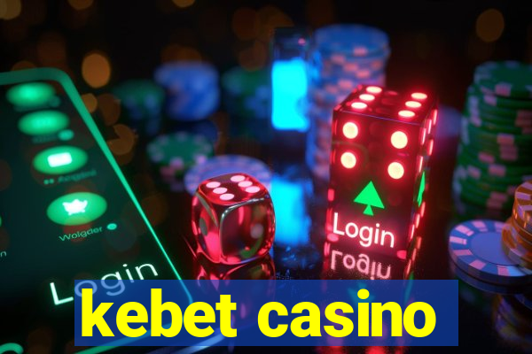 kebet casino