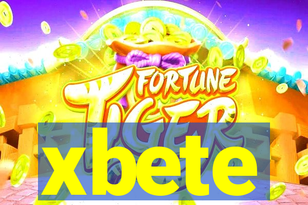 xbete