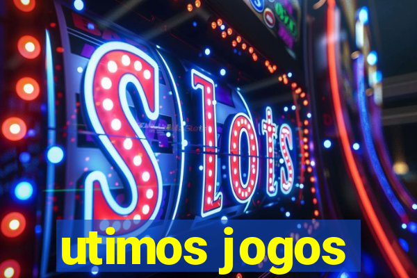 utimos jogos