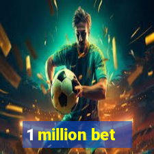 1 million bet