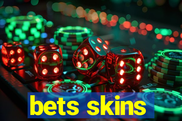 bets skins