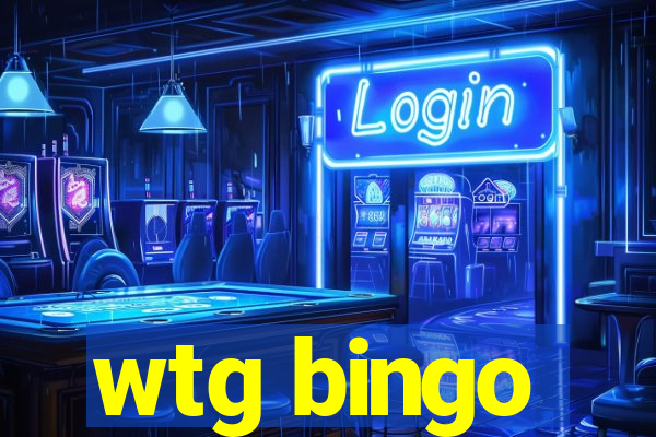 wtg bingo