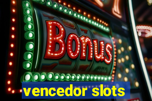 vencedor slots