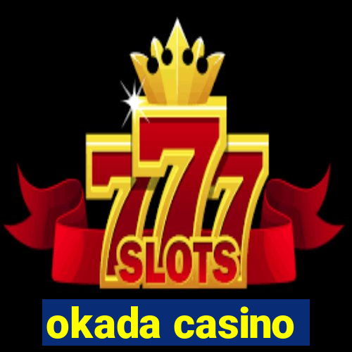 okada casino