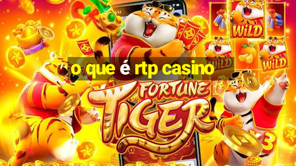 o que é rtp casino