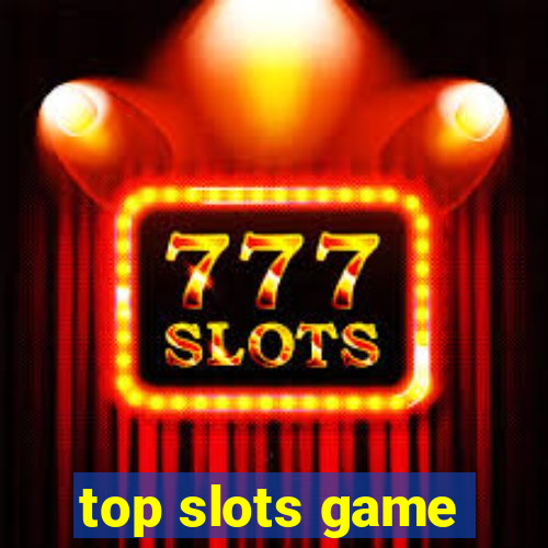 top slots game