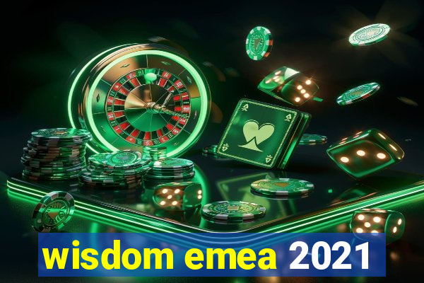 wisdom emea 2021