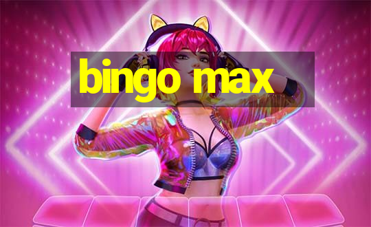 bingo max