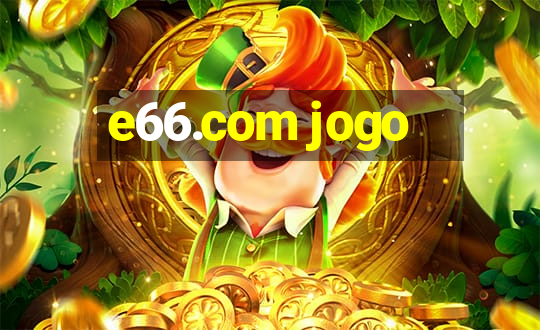 e66.com jogo