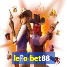 le茫o bet88