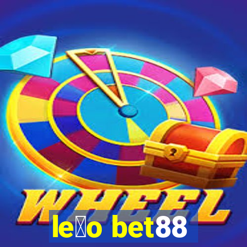 le茫o bet88