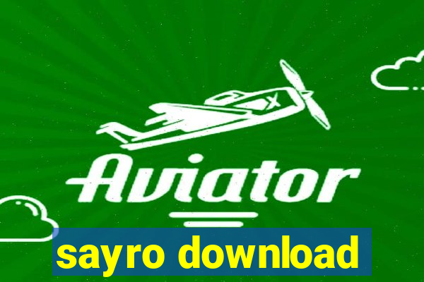 sayro download