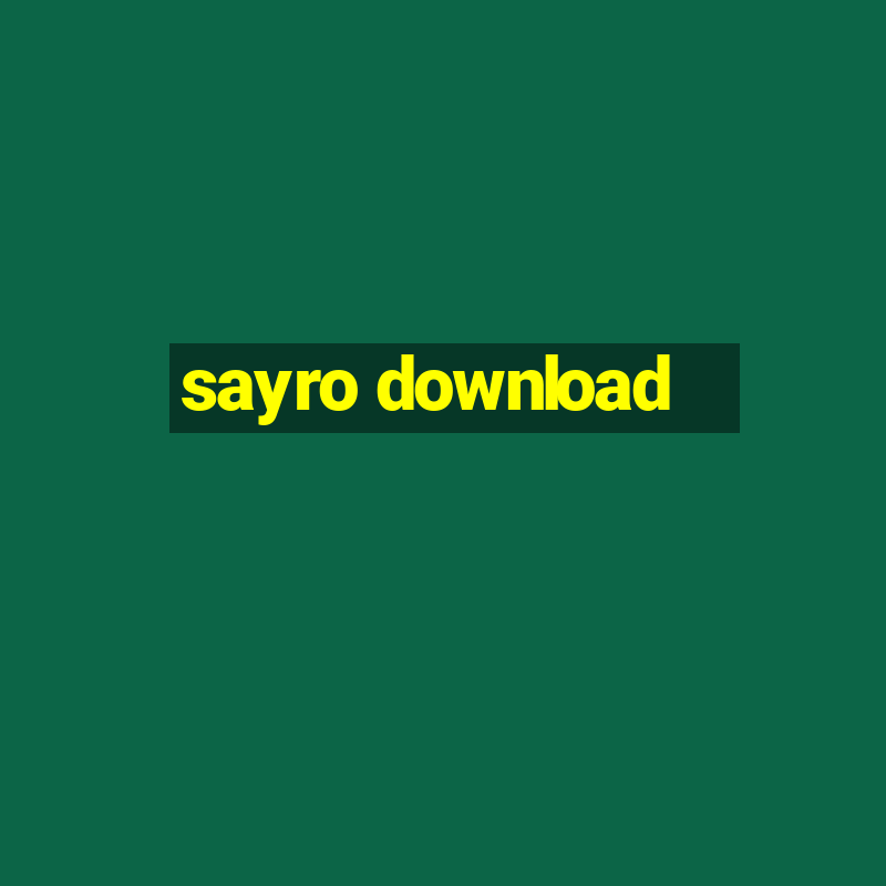 sayro download