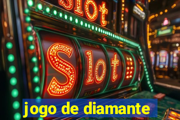 jogo de diamante