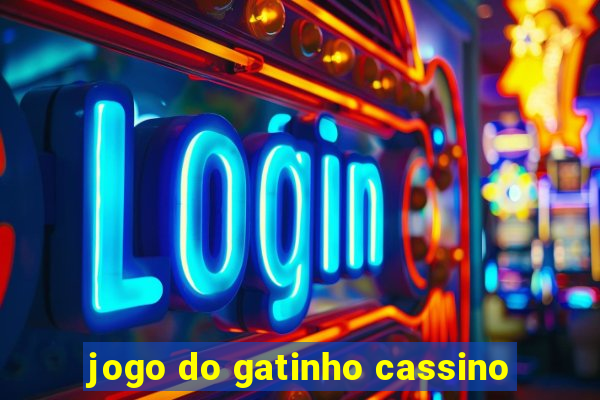 jogo do gatinho cassino