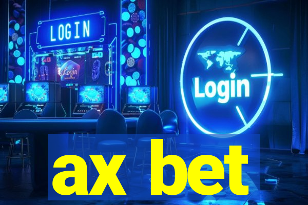 ax bet