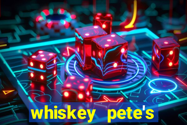 whiskey pete's hotel casino