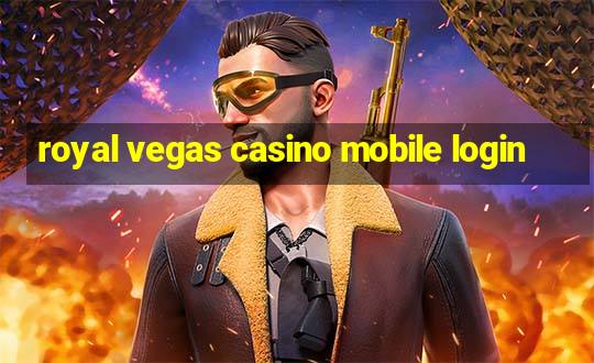 royal vegas casino mobile login