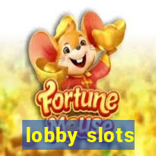 lobby slots