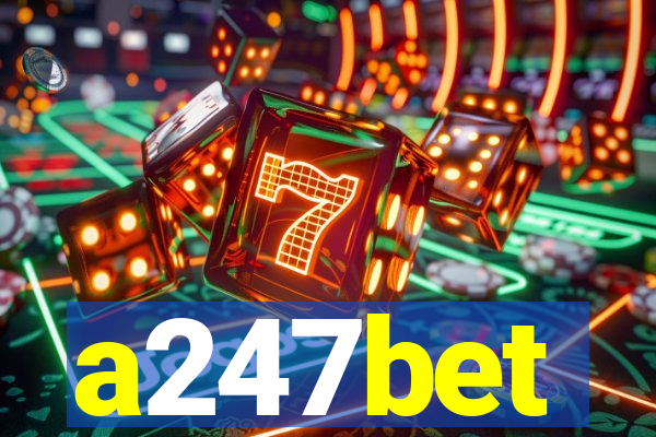 a247bet