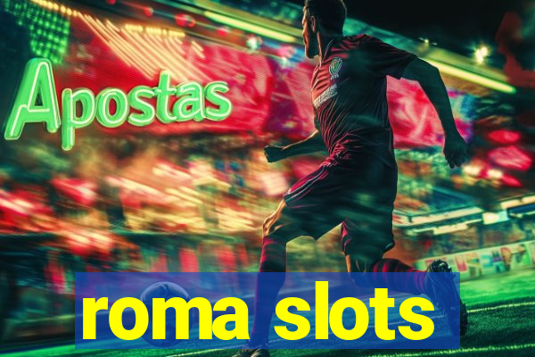 roma slots