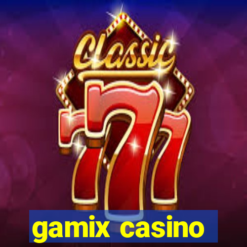 gamix casino