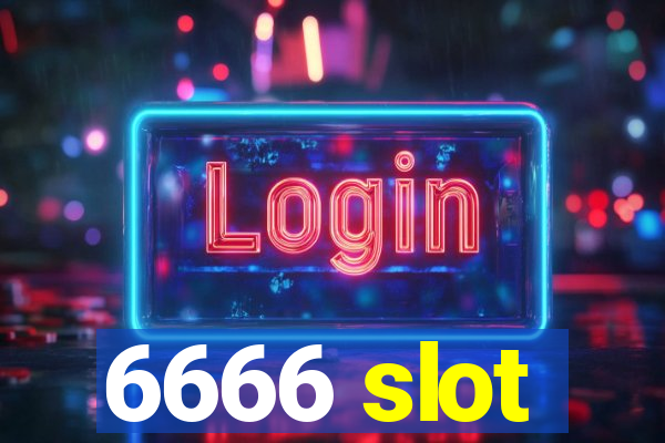 6666 slot