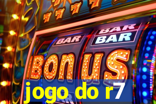 jogo do r7