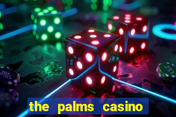 the palms casino in las vegas