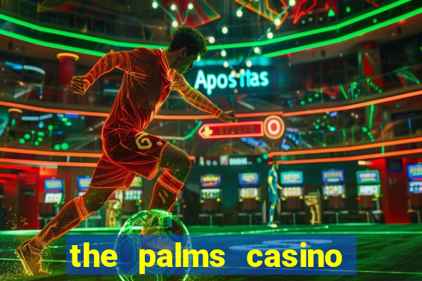 the palms casino in las vegas