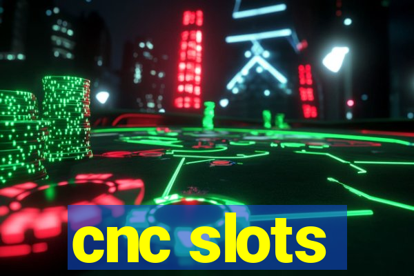 cnc slots