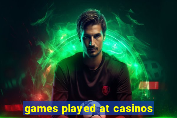 games played at casinos