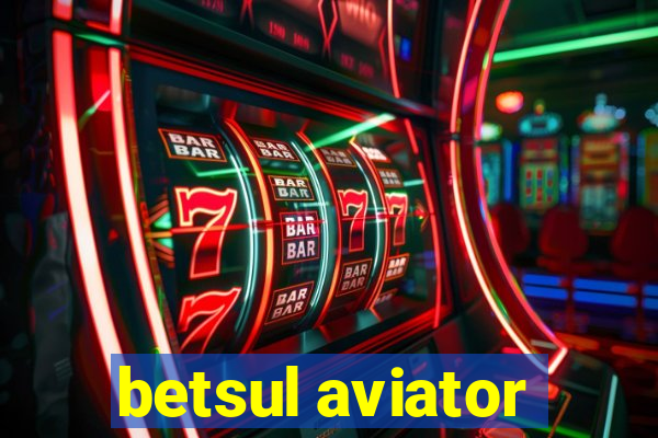 betsul aviator