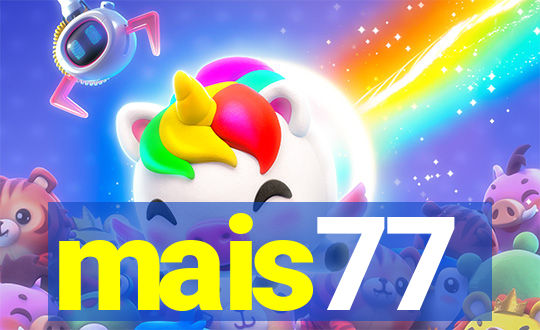 mais77