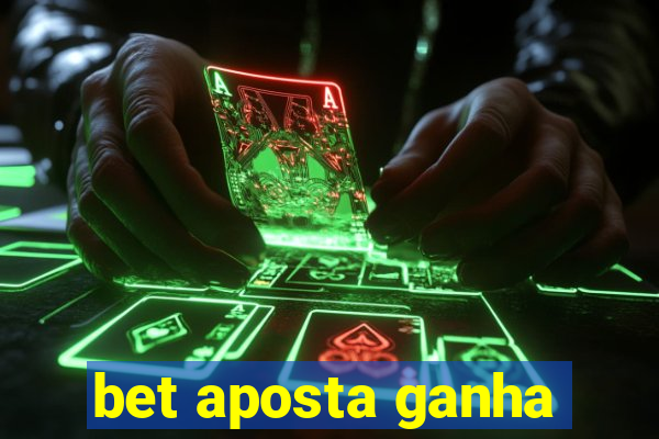 bet aposta ganha