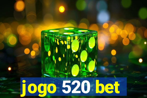 jogo 520 bet