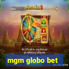 mgm globo bet