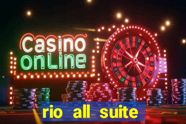 rio all suite hotel & casino