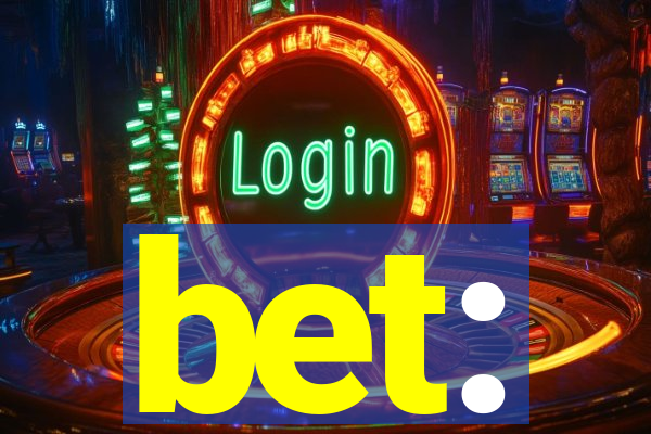 bet: