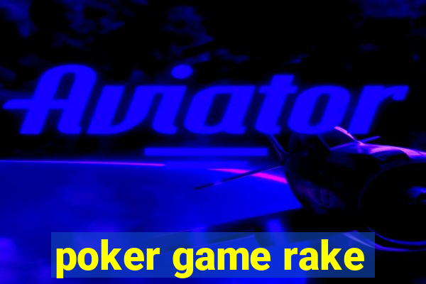 poker game rake