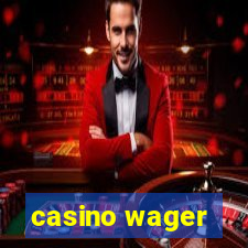 casino wager