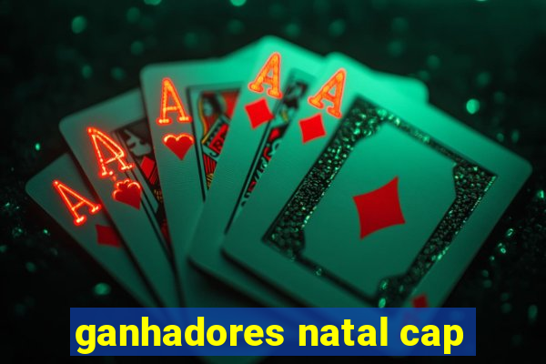 ganhadores natal cap