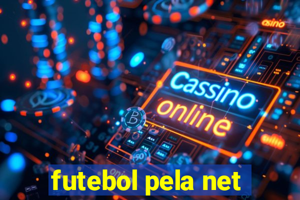 futebol pela net