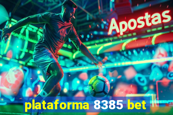 plataforma 8385 bet