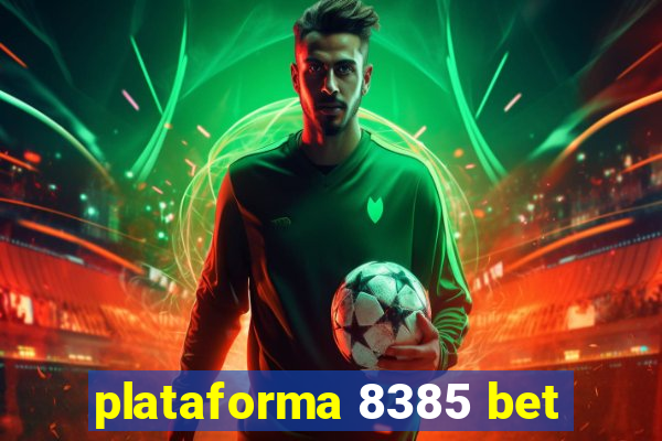 plataforma 8385 bet